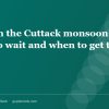 Fever in the Cuttack monsoon: when to wait and when to get tested