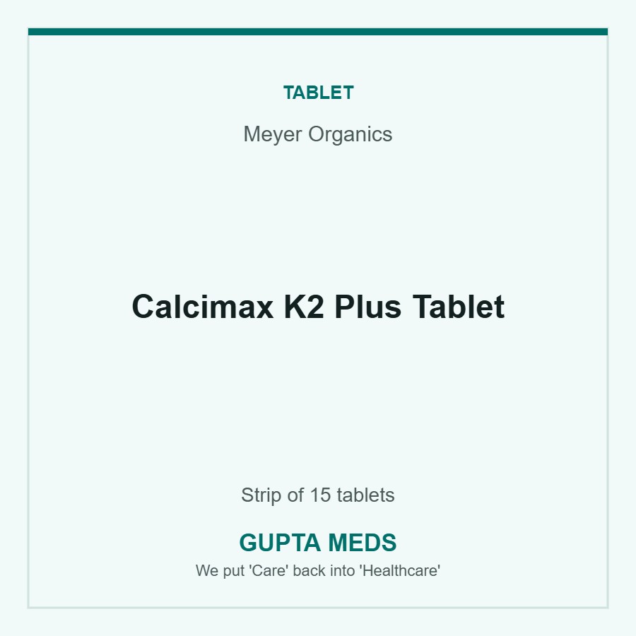 Calcimax K2 Plus Tablet — Meyer Organics, Strip of 15 tablets. Available at Gupta Meds pharmacy, Cuttack.