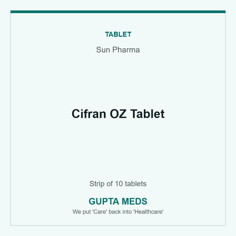 Cifran OZ Tablet — Sun Pharma, Strip of 10 tablets. Available at Gupta Meds pharmacy, Cuttack.