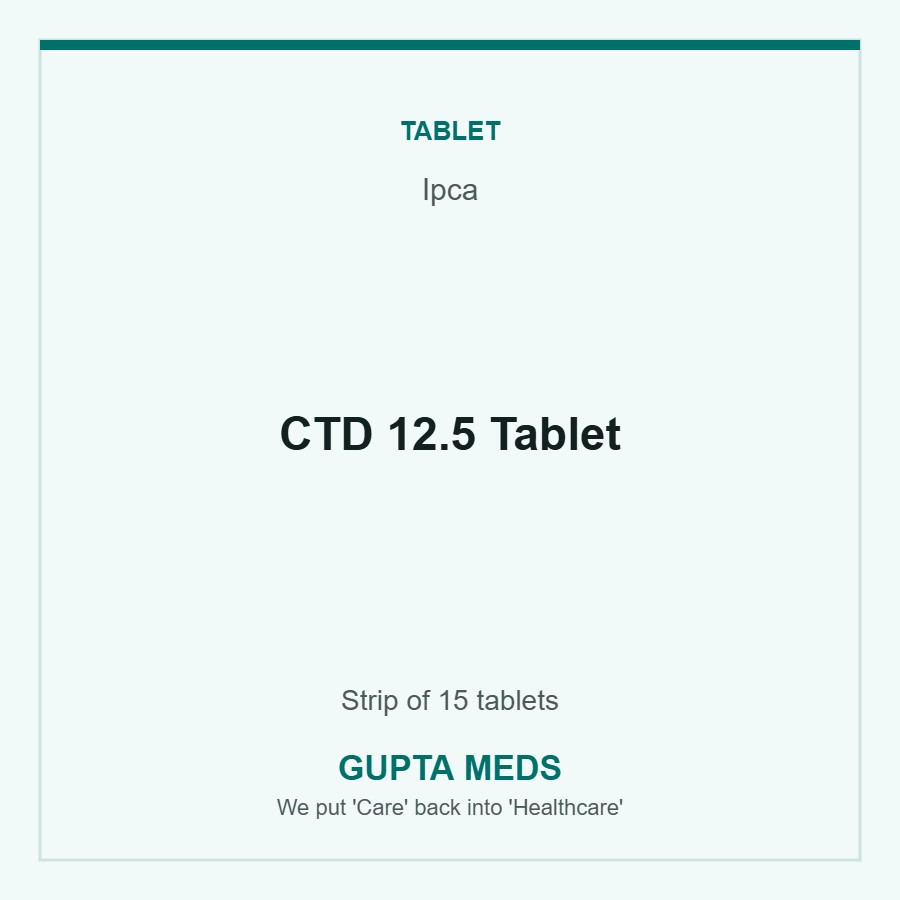 CTD 12.5 Tablet — Ipca, Strip of 15 tablets. Available at Gupta Meds pharmacy, Cuttack.