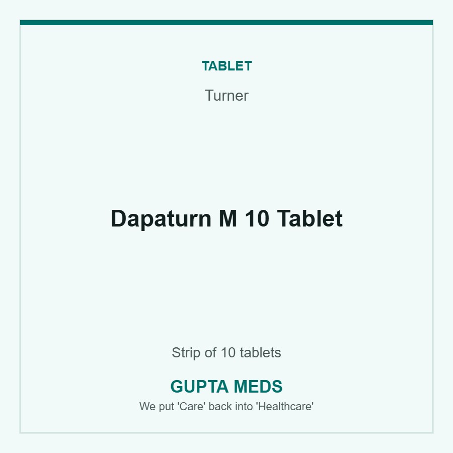 Dapaturn M 10 Tablet — Turner, Strip of 10 tablets. Available at Gupta Meds pharmacy, Cuttack.