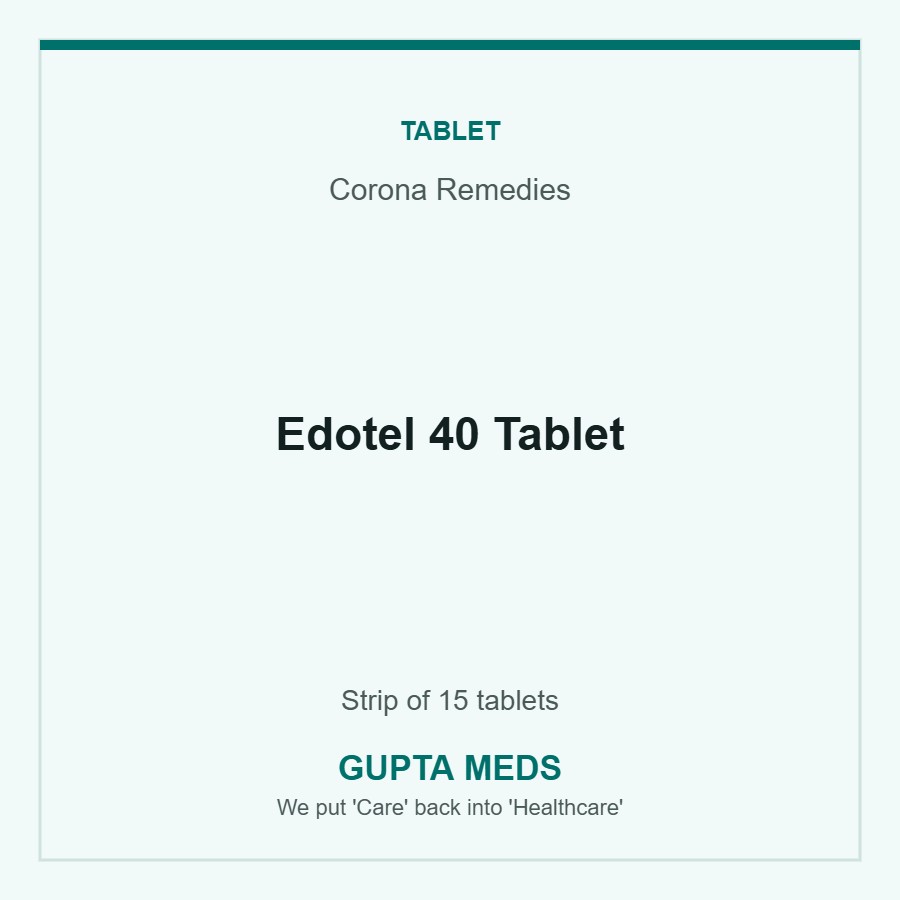 Edotel 40 Tablet — Corona Remedies, Strip of 15 tablets. Available at Gupta Meds pharmacy, Cuttack.