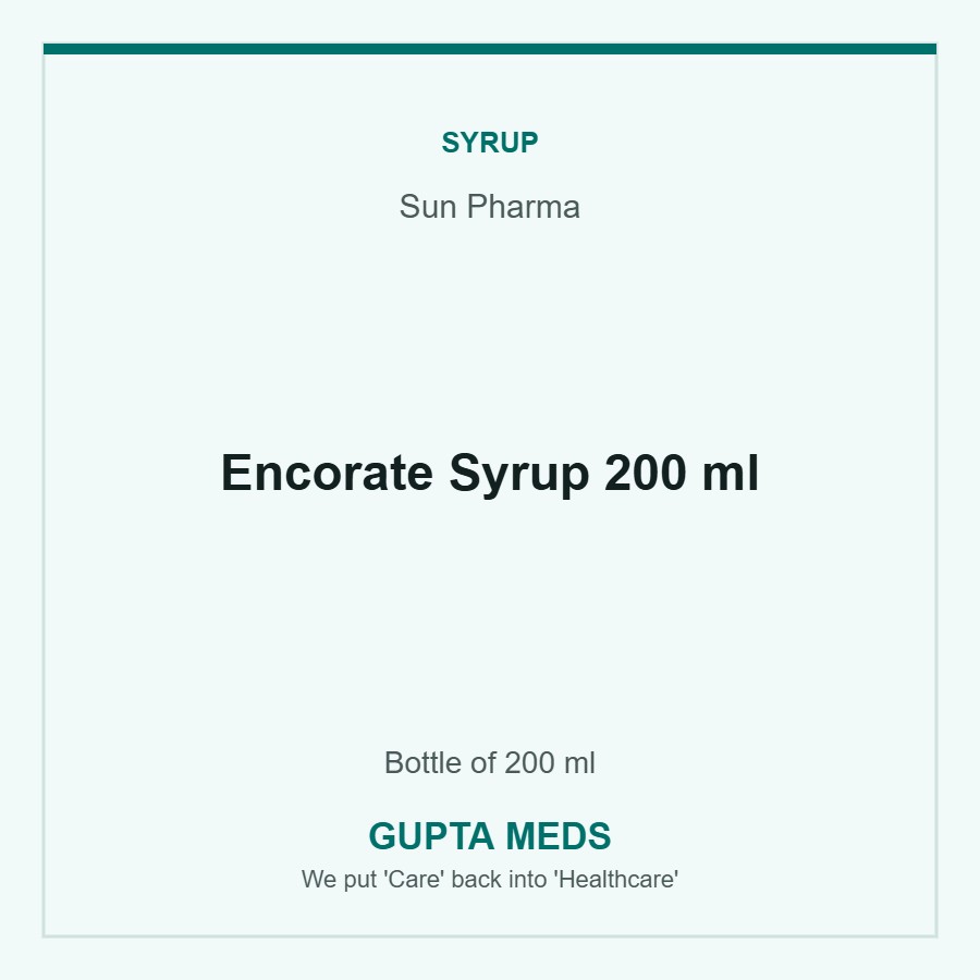 Encorate Syrup 200 ml — Sun Pharma, Bottle of 200 ml. Available at Gupta Meds pharmacy, Cuttack.
