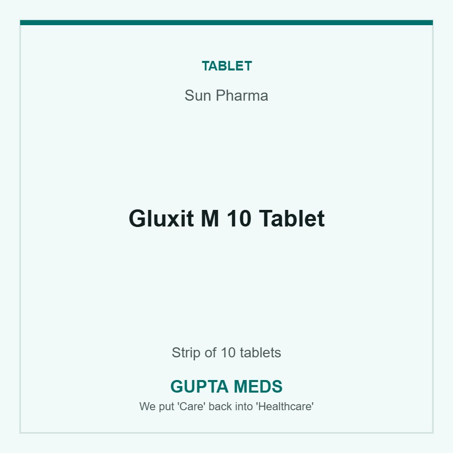 Gluxit M 10 Tablet — Sun Pharma, Strip of 10 tablets. Available at Gupta Meds pharmacy, Cuttack.