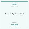Maxmoist Eye Drops 10 ml — Ajanta Pharma, Bottle of 10 ml. Available at Gupta Meds pharmacy, Cuttack.