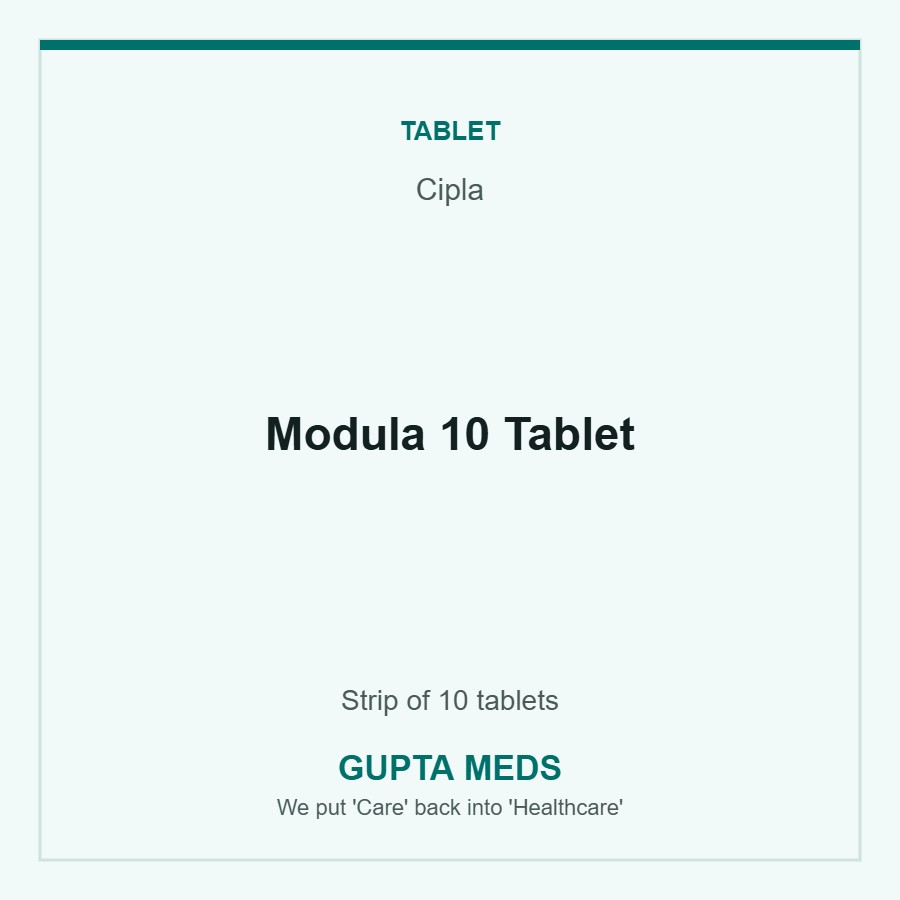 Modula 10 Tablet — Cipla, Strip of 10 tablets. Available at Gupta Meds pharmacy, Cuttack.