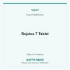 Rejulox T Tablet — Lloyd Healthcare, Strip of 10 tablets. Available at Gupta Meds pharmacy, Cuttack.