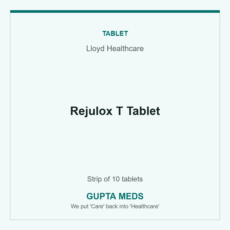 Rejulox T Tablet — Lloyd Healthcare, Strip of 10 tablets. Available at Gupta Meds pharmacy, Cuttack.