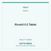 Rivotril 0.5 Tablet — Abbott, Strip of 15 tablets. Available at Gupta Meds pharmacy, Cuttack.