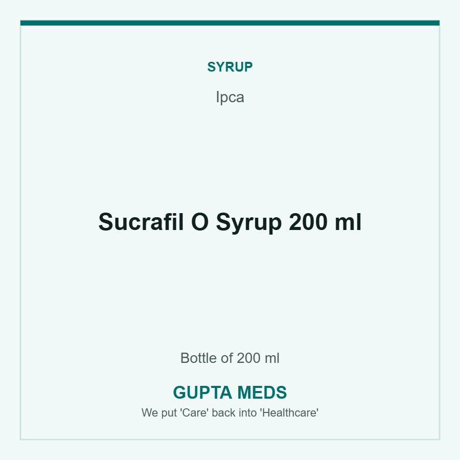 Sucrafil O Syrup 200 ml — Ipca, Bottle of 200 ml. Available at Gupta Meds pharmacy, Cuttack.