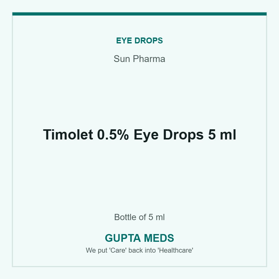 Timolet 0.5% Eye Drops 5 ml — Sun Pharma, Bottle of 5 ml. Available at Gupta Meds pharmacy, Cuttack.