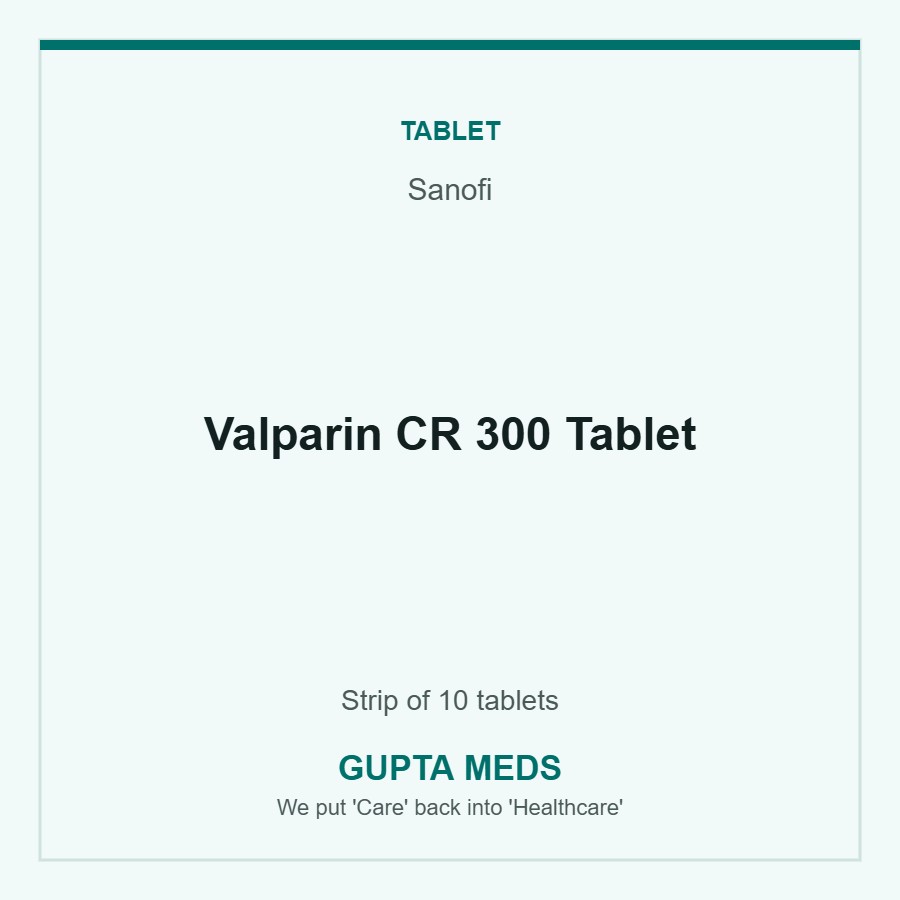 Valparin CR 300 Tablet — Sanofi, Strip of 10 tablets. Available at Gupta Meds pharmacy, Cuttack.