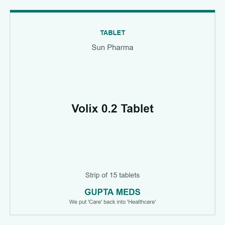 Volix 0.2 Tablet — Sun Pharma, Strip of 15 tablets. Available at Gupta Meds pharmacy, Cuttack.