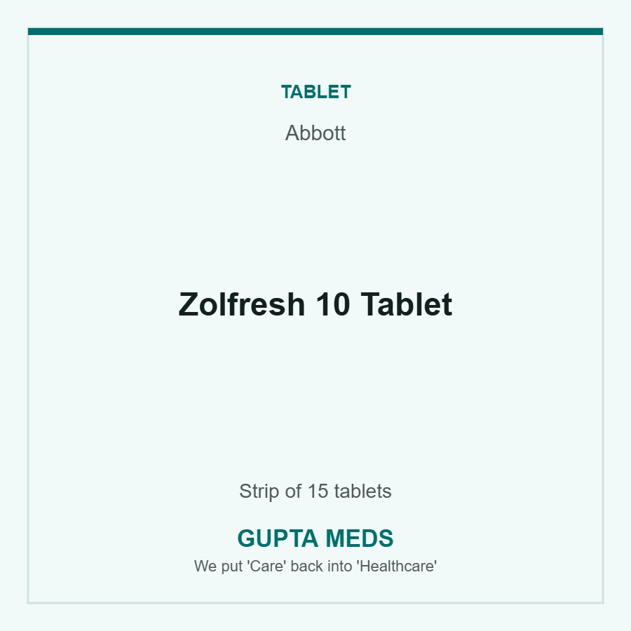 Zolfresh 10 Tablet — Abbott, Strip of 15 tablets. Available at Gupta Meds pharmacy, Cuttack.